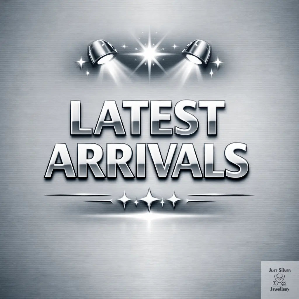 Latest-Arrivals Just Silver Jewellery